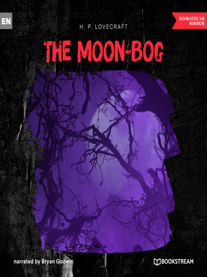 cover image of The Moon-Bog (Unabridged)